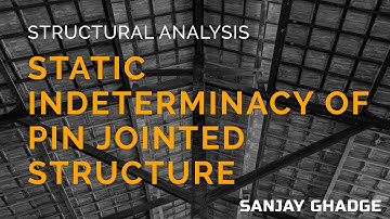 Static indeterminacy of pin jointed structure