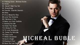 The Best Of Michael Buble 2022  Michael Buble Greatest Hits Full Album 2023