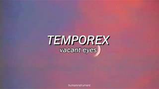 Watch Temporex Vacant Eyes video