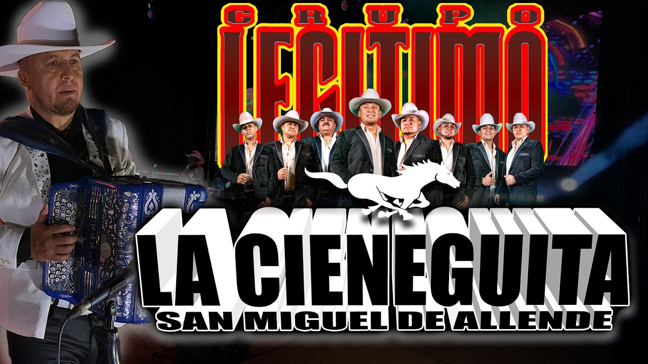 GRUPO LEGITIMO | La Cieneguita, San Miguel de Allende - Guanajuato / Enero 2026