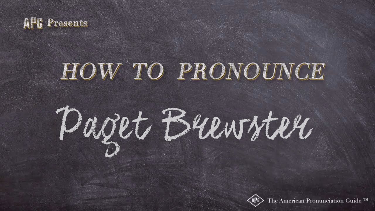 How to Pronounce Paget Brewster (Real Life Examples!) YouTube