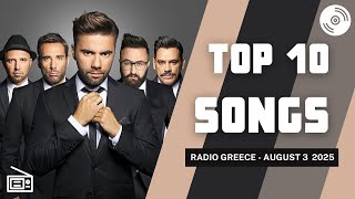TOP 10 Songs Greece Radio (Week of August 3, 2025)