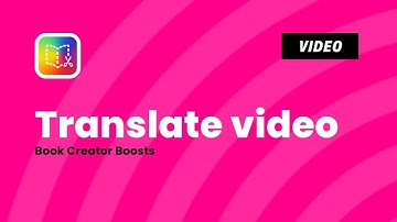 How to Add Translations to Your Videos in Book Creator | Improve Accessibility