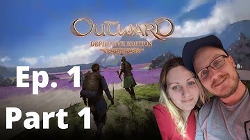 First Time Outwarding!! / Outward / Episode 1 Part 1