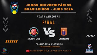 JOGOS UNIVERSITÁRIOS BRASILEIROS - JUB'S 2024 - NILTON LINS X UNINORTE