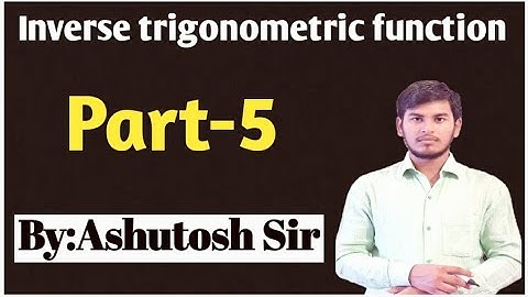12th Maths || Inverse Trigonometric Function || 24 March 2021 || By:-Ashutosh sir