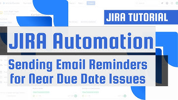 JIRA Automation: Sending Email Reminders for Near Due Date Issues