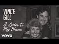 Vince Gill - A Letter To My Mama (Lyric Video)