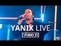 YANIX | LIVE @ STUDIO 21