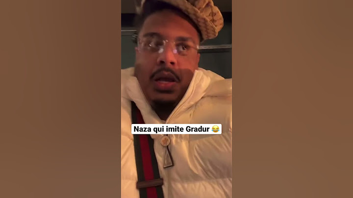 Naza qui imite Gradur 😂