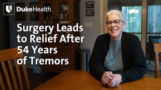 Relief After 54 Years of Essential Tremor | Duke Health