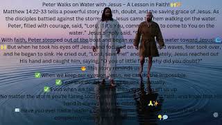 Peter Walks on Water with Jesus – A Lesson in Faith! Matthew 14;22- 33