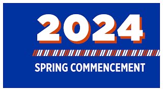 Boise State University Spring 2024 Commencement - Morning Ceremony