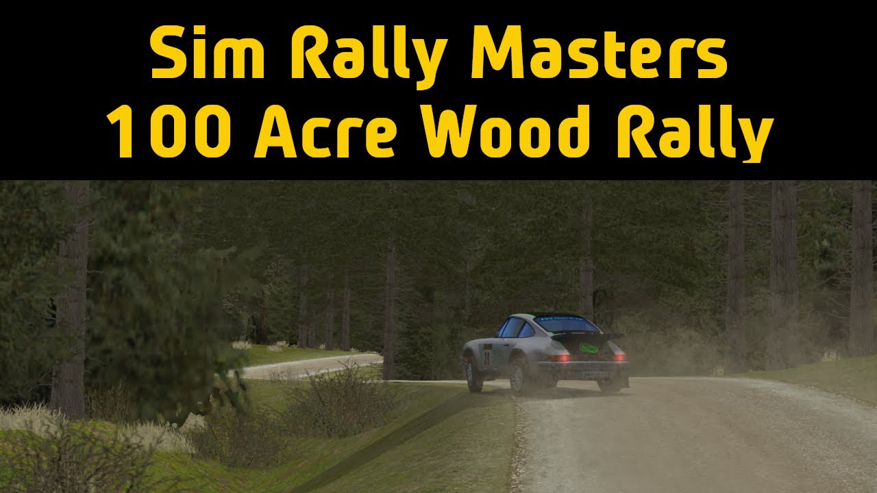 Sim Rally Masters - 100 Acre Wood Rally - YouTube