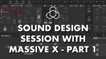 Sound ideas with Massive X Part 1