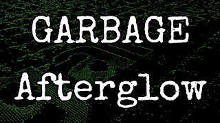 GARBAGE - Afterglow (Lyric Video)
