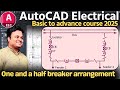 One and half bus Arrangement Design in AutoCAD Electrical: Step-by-Step Tutorial: Class-22