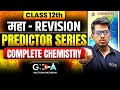 LIVE | 12th PHYSICAL + INORGANIC CHEMISTRY महा - REVISION |PREDICTOR SERIES | Abhishek Sir Chemistry