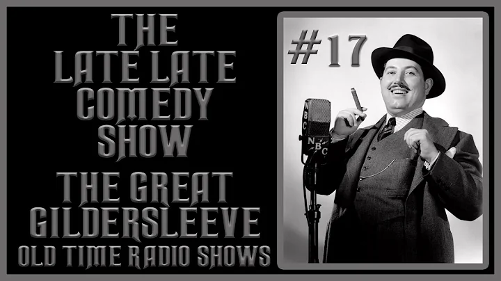 THE GREAT GILDERSLEEVE COMEDY OLD TIME RADIO SHOWS...