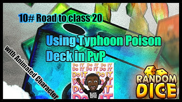 10# Road to Class 20 Typhoon Poison Deck + with Animated Character