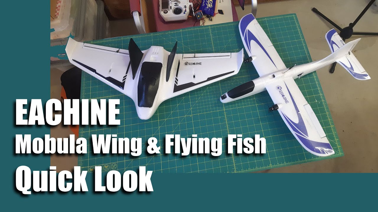 Eachine Mobula Wing & Flying Fish Quick Look YouTube