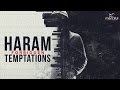 Overcoming Haram Temptations (Full Video)