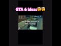 More Ideas for GTA 6 #gta #gta6 #rockstar