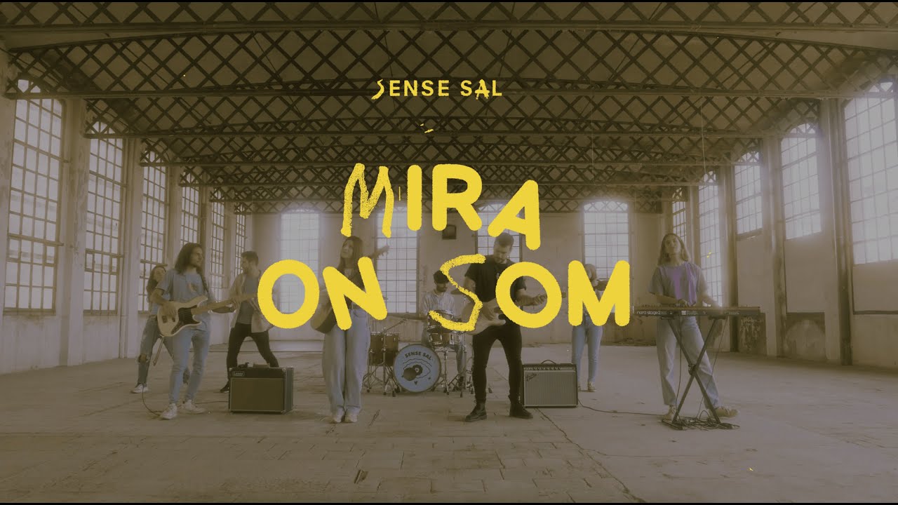Watch Sense Sal - Mira on som (videoclip oficial) on YouTube Watch Sense Sal - Mira on som (videoclip oficial) on YouTube