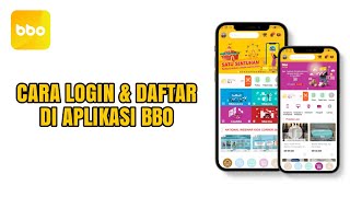 HOW TO LOGIN AND REGISTER IN THE BBO APP
