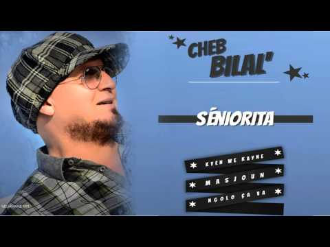 TÉLÉCHARGER CHEB BILAL 2011 SENORITA GRATUIT 2011 TÉLÉCHARGER CHEB SENORITA GRATUIT BILAL