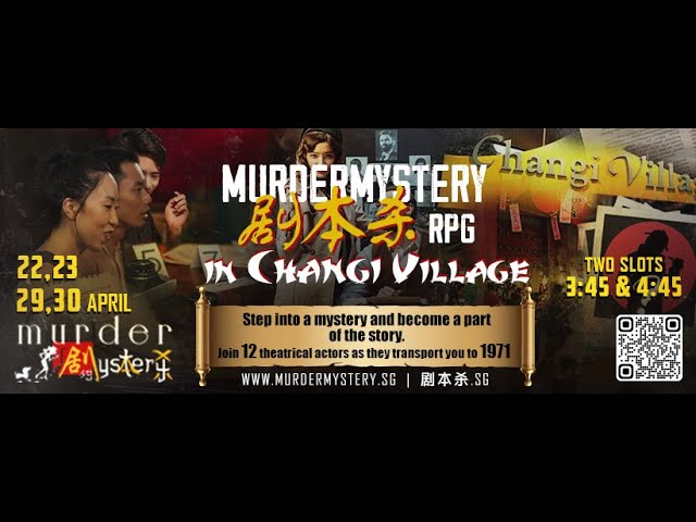 Murder Mystery RPG game in Changi Village