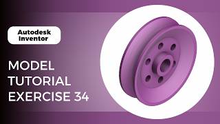 Autodesk Inventor Exercise 34 Tutorial | Step-by-Step Beginner Practice (2026)
