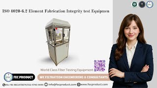 ISO 4020 6.2  Element Fabrication Integrity test Equipment