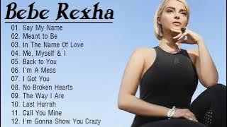 BebeRexha Greatest Hits - The Best Of BebeRexha Playlist 2020