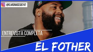 El Fother - Se Desahoga & Habla De Las Colaboraciones Que Vienen 🔥📽| Entrevista Completa