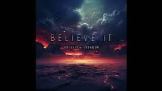 Anjulie & Lexnour - 'Believe It'  VERSION