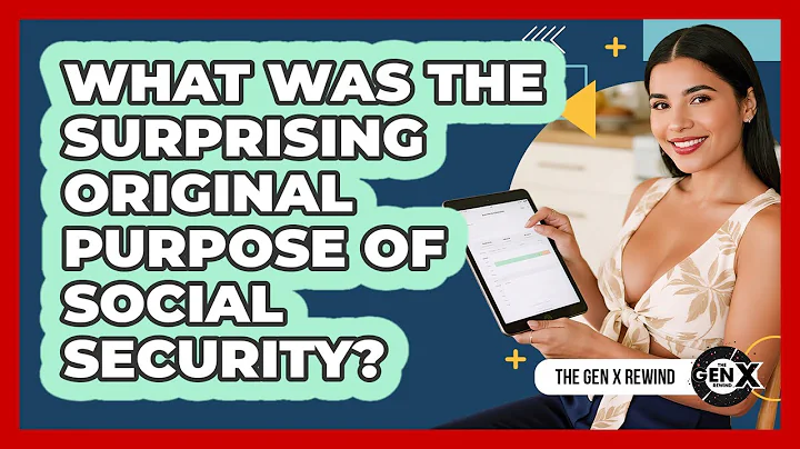 What Was The Surprising Original Purpose Of Social Security? - The Gen X Rewind