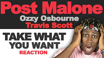 Post Malone - Take What You Want ft. Ozzy Osbourne & Travis Scott (2LM Reaction)