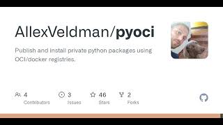 GitHub - AllexVeldman/pyoci: Publish and install private python packages using OCI/docker registr...