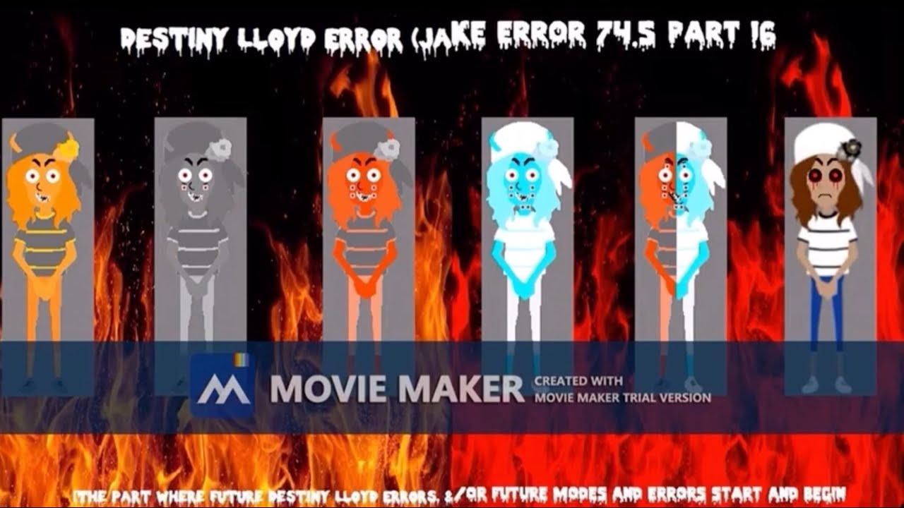 Destiny Lloyd Error (Jake Error 74.5) [Part 16] {TPWFDLE&/OFMAESAB ...