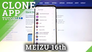 How to Clone Applications in Meizu 16th – Create Clone of an App