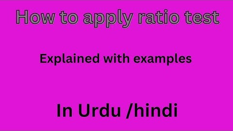 How to Apply Ratio Test || Examples || CH # 10 || Thomas Calculus || in urdu