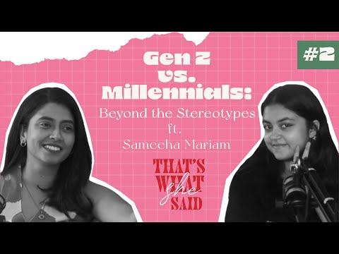 Genz vs Millenial : Beyond the Stereotypes ft. @Sameeha Mariam
