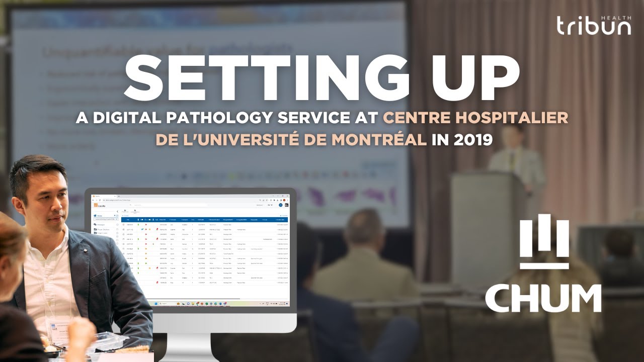 The CHUM's Journey: Attaining a Digital Pathology Department in 2019 and Leveraging this Edge for AI