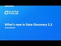 Whats new in Micro Focus Data Discovery 3 2