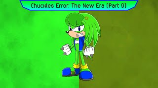 Chuckles Error: The New Era (Part 9)