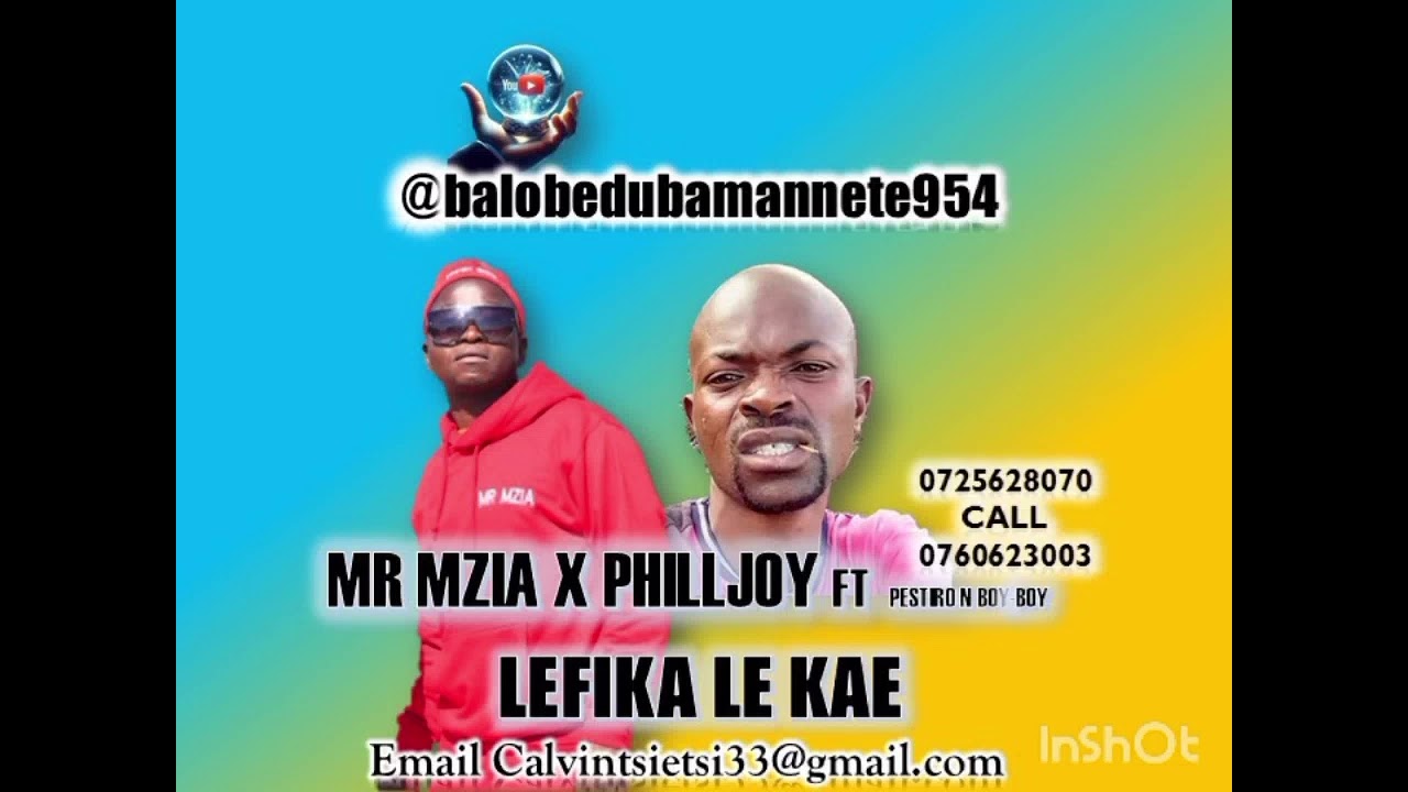 Lefika le kae by Mr Mzia x philljoy ft Boy-boy 