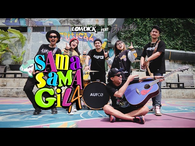 Lowdick Feat DwiTanty - Sama Sama Gila ( Official Music Video ) #dwitanty #lowdick #samasamagila class=