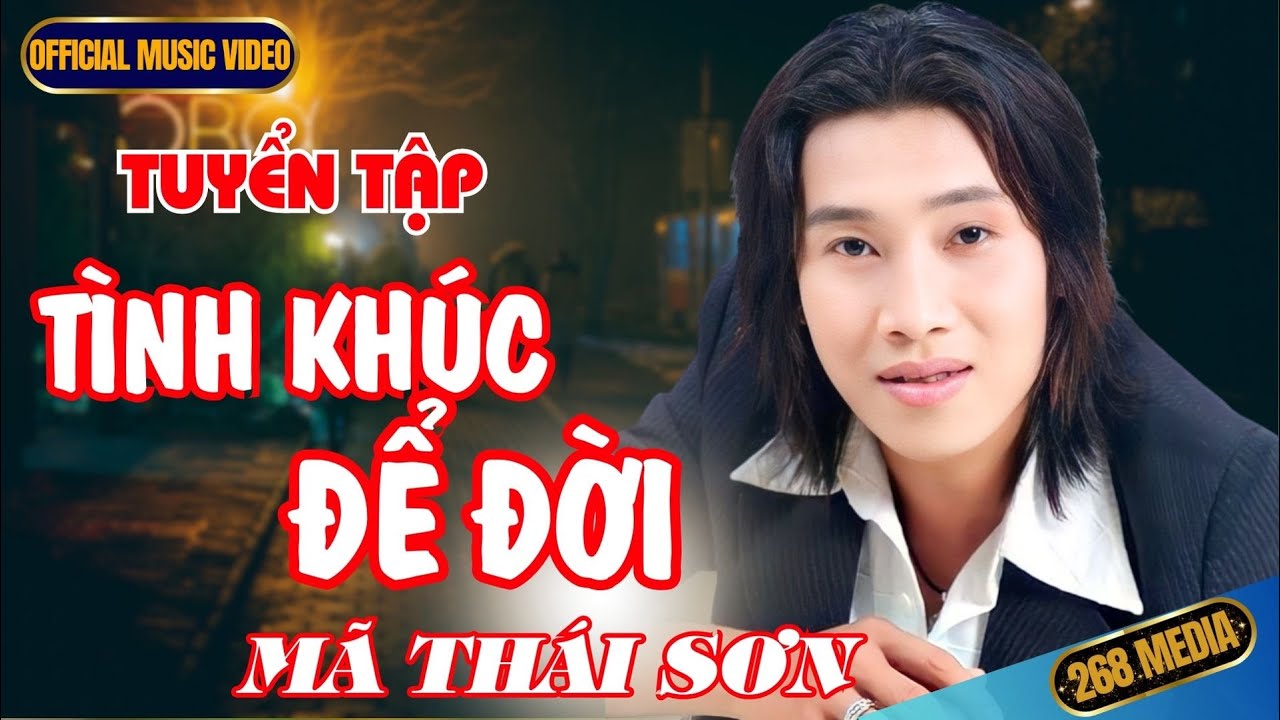 NHỮNG TÌNH KHÚC ĐỂ ĐỜI - Mã Thái Sơn 10 | Official MV