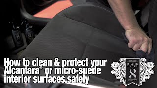 How to safely clean Alcantara or microsuede interiors